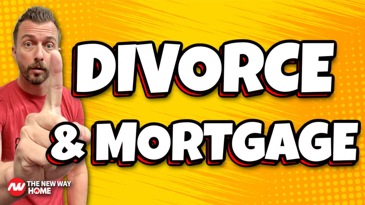 Divorce and Home Loans